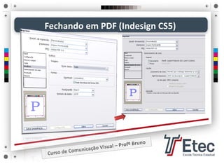 Fechando em PDF (Indesign CS5)
 