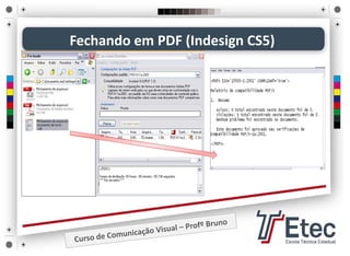Fechando em PDF (Indesign CS5)
 