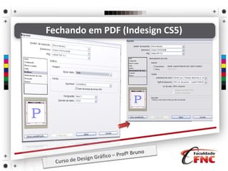 Fechando em PDF (Indesign CS5)
 