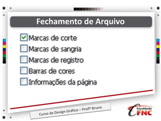 Fechamento de Arquivo
 