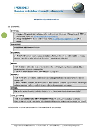 www.nosotrosproponemos.com
Organizan: Facultad de Educación de la Universidad de Castilla La Mancha y Ayuntamientos partic...