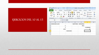 EJERCICIOS DEL 10 AL 15
 