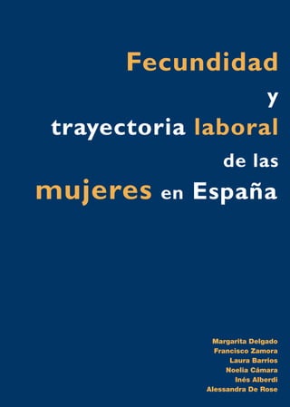 Fecundidad y Trayectoria Laboral de las Mujeres en España