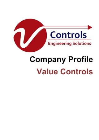Company Profile
Value Controls
 