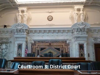 Courtroom 3: District Court
 