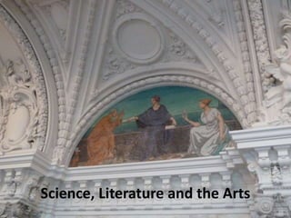 Science, Literature and the Arts
 