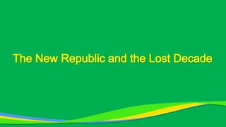 The New Republic and the Lost Decade English version (2017)