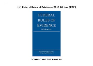 [+] Federal Rules of Evidence; 2018 Edition [PDF]
DONWLOAD LAST PAGE !!!!
Downlaod Federal Rules of Evidence; 2018 Edition (Michigan Legal Publishing Ltd.) Free Online
 