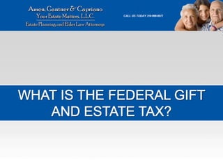 Federal Gift and Estate Tax Explained