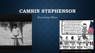 CAMRIN STEPHENSON
Kinesiology Major
 
