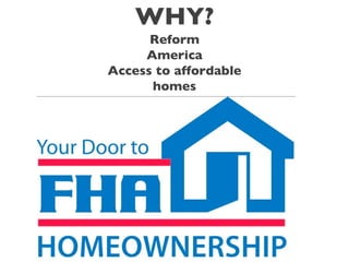 WHY? Reform America Access to affordable homes 