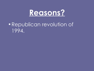 Reasons? Republican revolution of 1994. Judicial States-Rights Philosophy. 