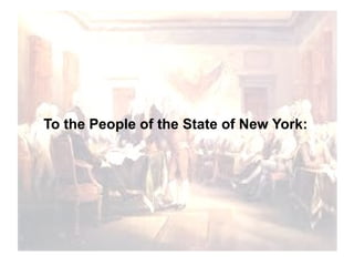 To the People of the State of New York:

 