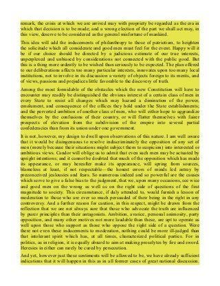 remark, the crisis at which we are arrived may with propriety be regarded as the era in
which that decision is to be made;...