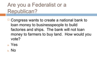 Federalists vs. Republicans PPT