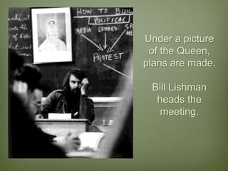 Under a picture
 of the Queen,
plans are made.

 Bill Lishman
  heads the
   meeting.
 