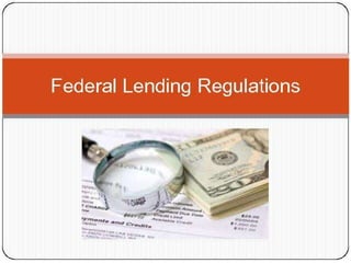 Federal Lending Regulations