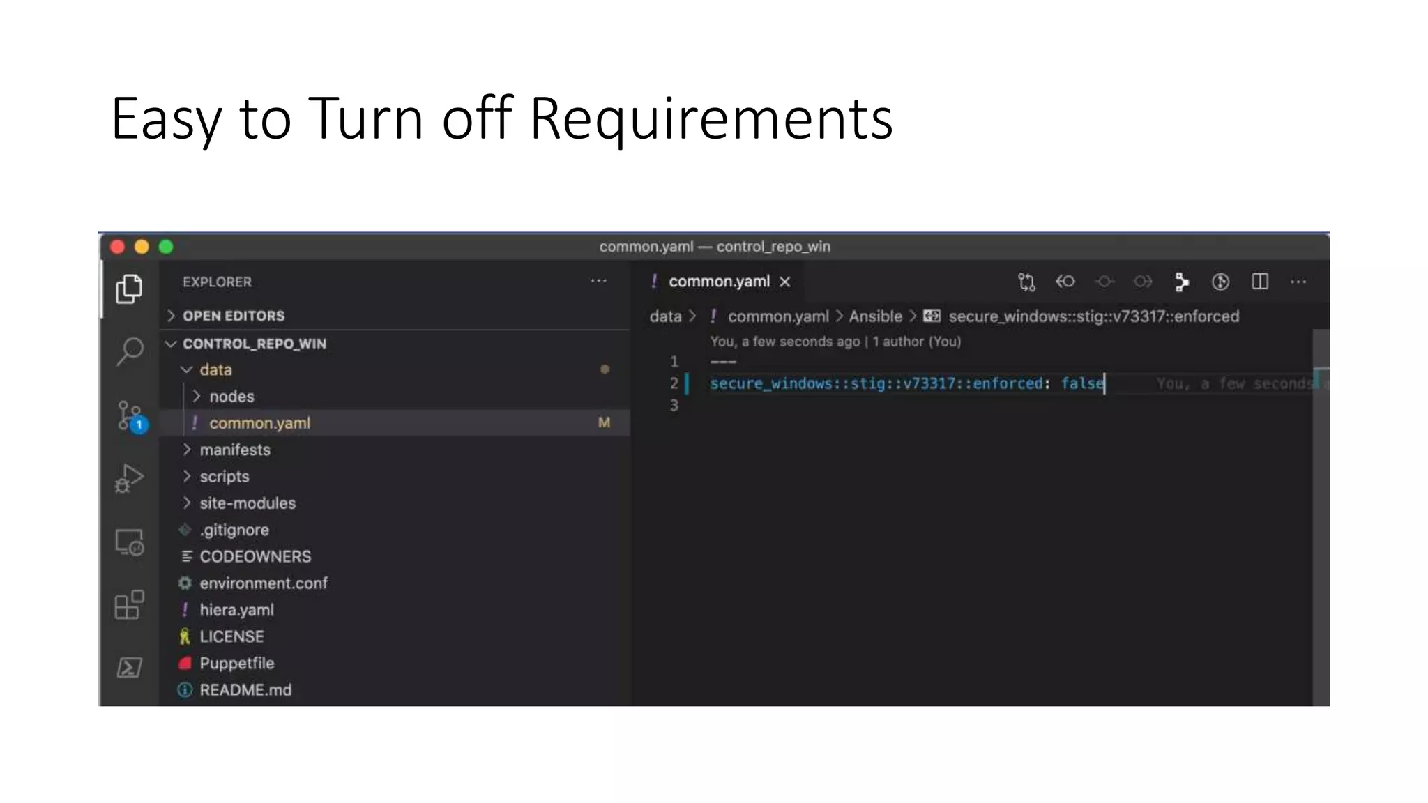 Easy to Turn off Requirements
 