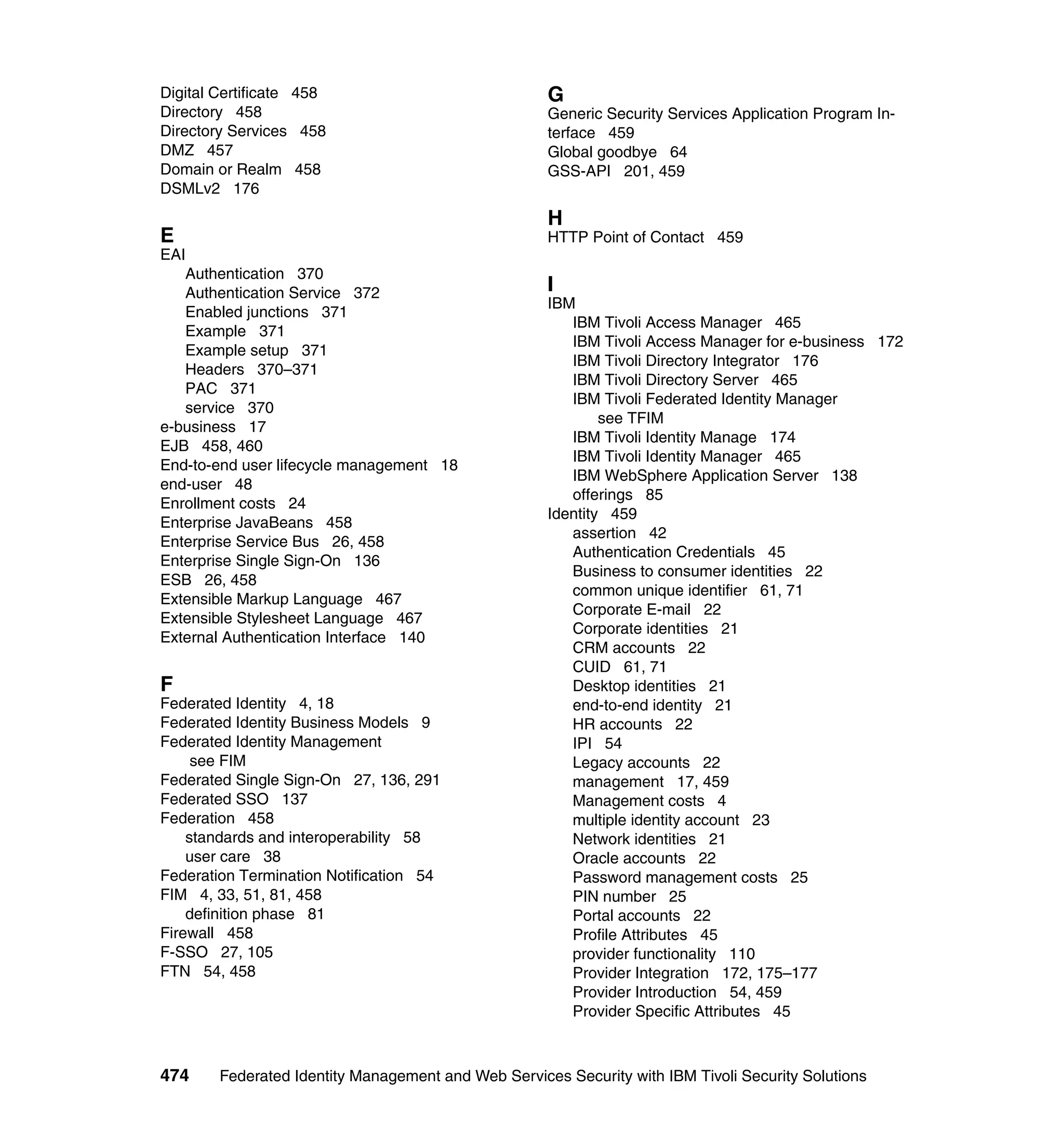 Federated identity management and web services security with ibm tivoli security solutions sg246394