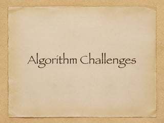 Algorithm Challenges
 