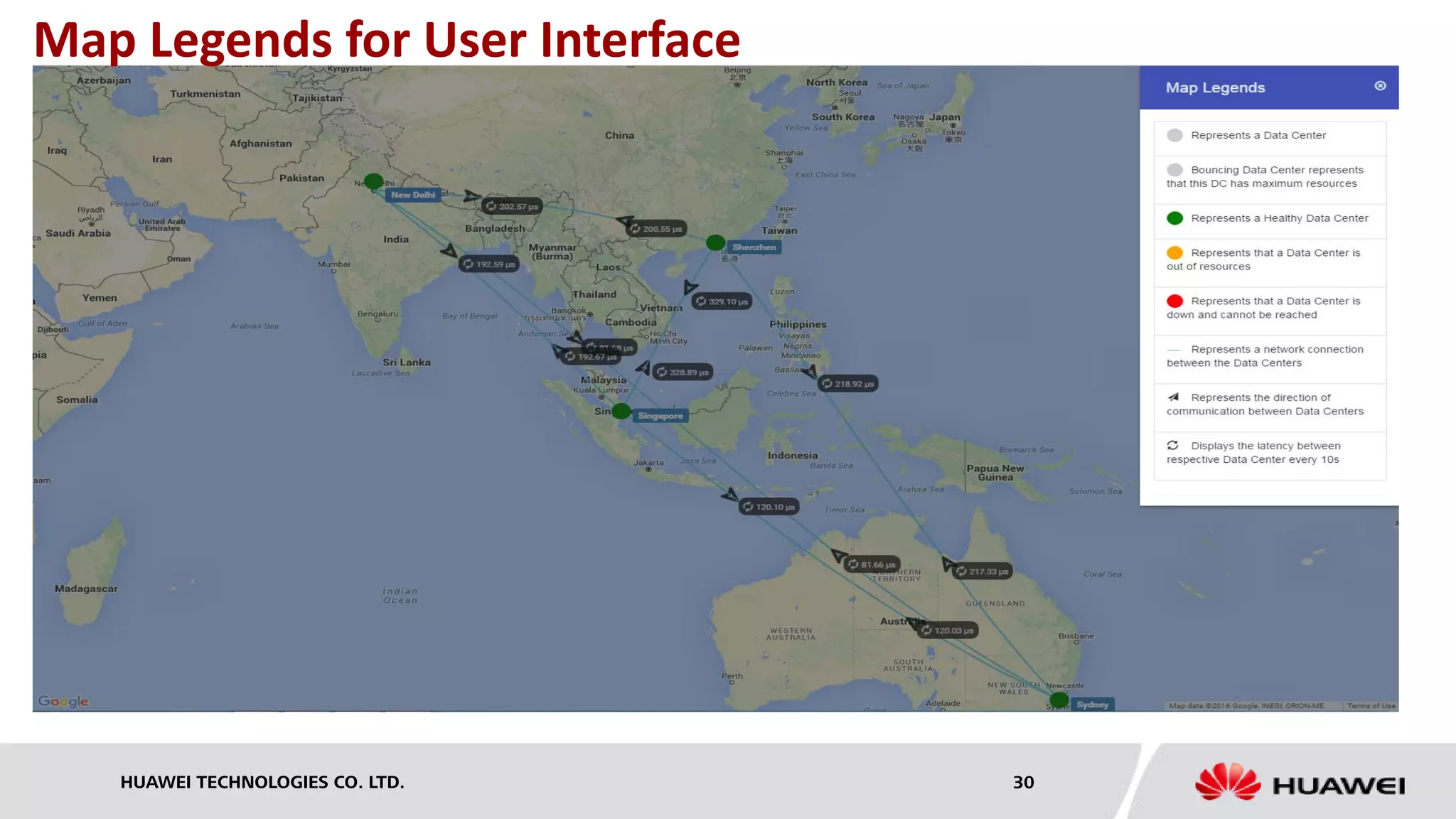 HUAWEI TECHNOLOGIES CO. LTD. 30
Map Legends for User Interface
 