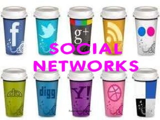 SOCIAL NETWORKS 