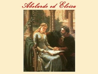 Abelardo ed Eloisa
 