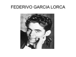 FEDERIVO GARCIA LORCA 