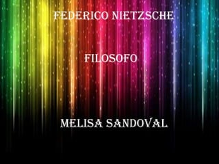 Federico Nietzsche Filosofo Melisa Sandoval 