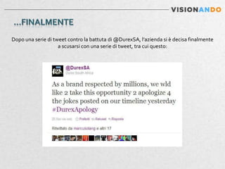 Dopo una serie di tweet contro la battuta di @DurexSA, l’azienda si è decisa finalmente
                    a scusarsi con una serie di tweet, tra cui questo:
 