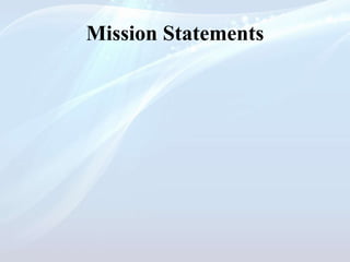 Mission Statements
 