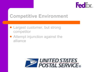 Competitive Environment Largest customer, but strong competitor Attempt injunction against the alliance 