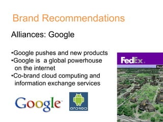  Created a“branded house” under the FedEx nameObjective:  To be credibly perceived as a diversified transportation services provider with global reach.