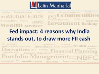 Fed impact: 4 reasons why India
stands out, to draw more FII cash
 