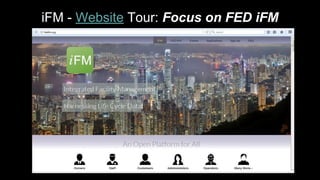 iFM - Website Tour: Focus on FED iFM
 