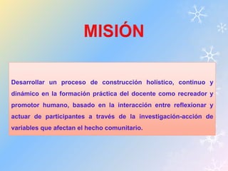 Desarrollar un proceso de construcción holístico, continuo y 
dinámico en la formación práctica del docente como recreador y 
promotor humano, basado en la interacción entre reflexionar y 
actuar de participantes a través de la investigación-acción de 
variables que afectan el hecho comunitario. 
 