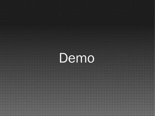 Demo
 
