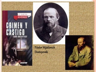 Fiódor Mijáilovich
Dostoyevski
 