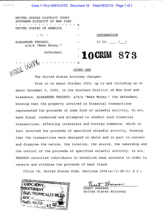 Case 1:10-cr-00873-KTD Document 16   Filed 09/27/10 Page 1 of 1
 