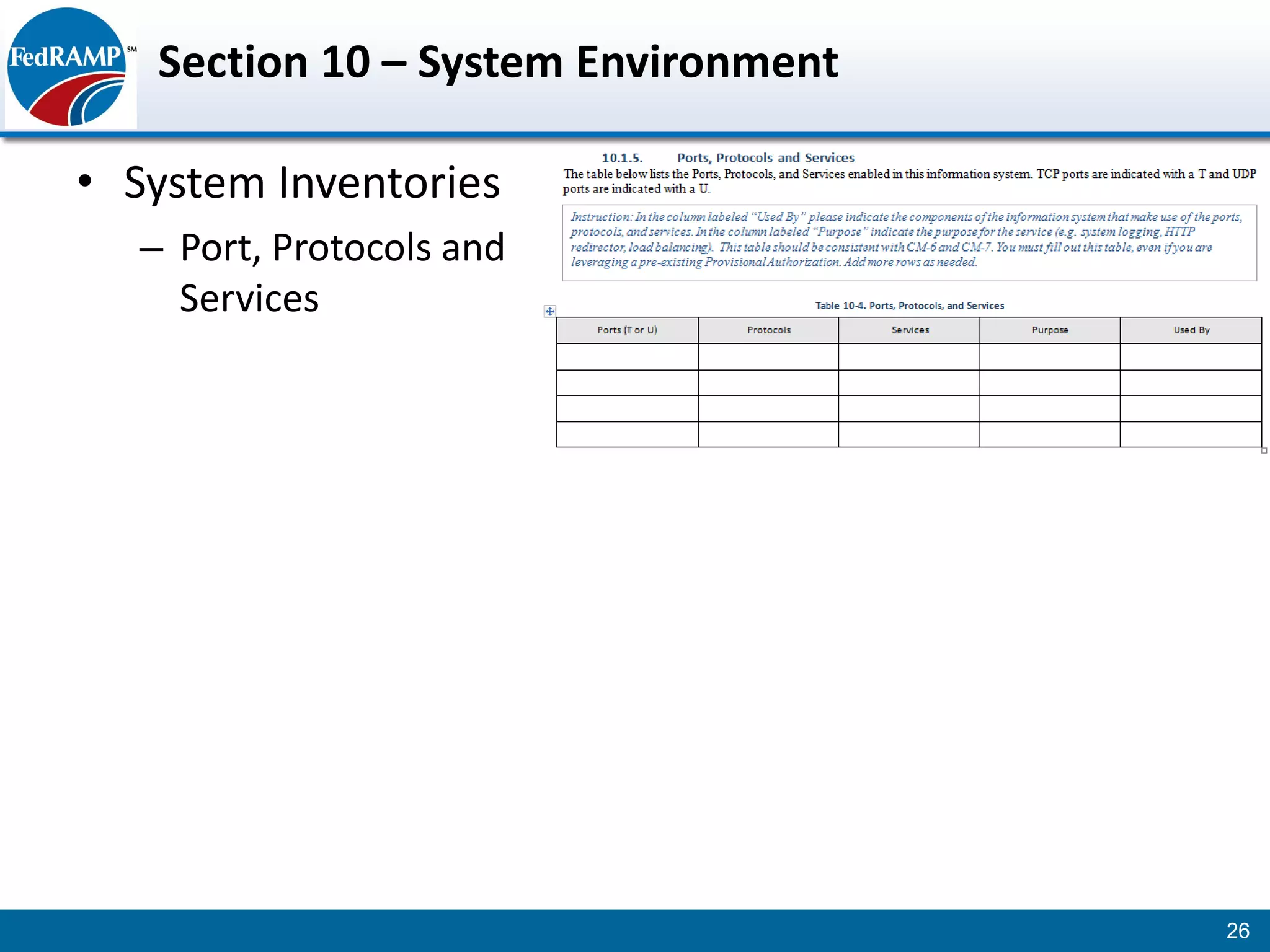 Section 10 – System Environment

• System Inventories
  – Port, Protocols and
    Services




                                     26
 