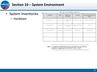 Section 10 – System Environment

• System Inventories
  – Hardware




                                     23
 