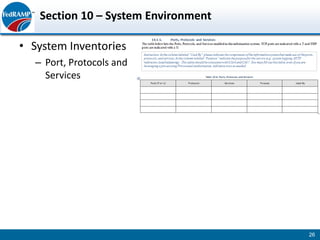 Section 10 – System Environment

• System Inventories
  – Port, Protocols and
    Services




                                     26
 