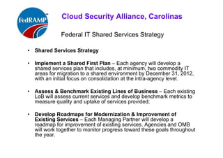 ISACA Research Triangle Chapter
Federal Data Center Consolidation Initiative (FDCCI)
• GOALS:
• Reduce Costs / Reduce Energy Use
• Limit Long-term Capital Investments (CAPEX)
• Improve Efficiency & Service Levels via Automation
• Guarantee Performance: Redundancy, Load Balancing, COOP
(continuity of operations )
• Enhance Business Agility & Effectively Manage Change
• Maintain Security: CIA (Availability, Integrity, Confidentiality)
• Implement ITSM Best Practices – ITIL, CMMI-Svc
• Implement SDLC Best Practices – CMMI-Dev, CMMI-Acquisition
 