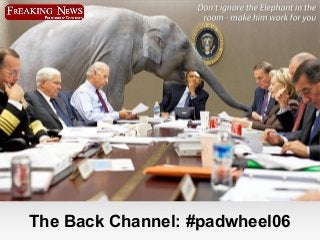 The Back Channel: #padwheel06

 