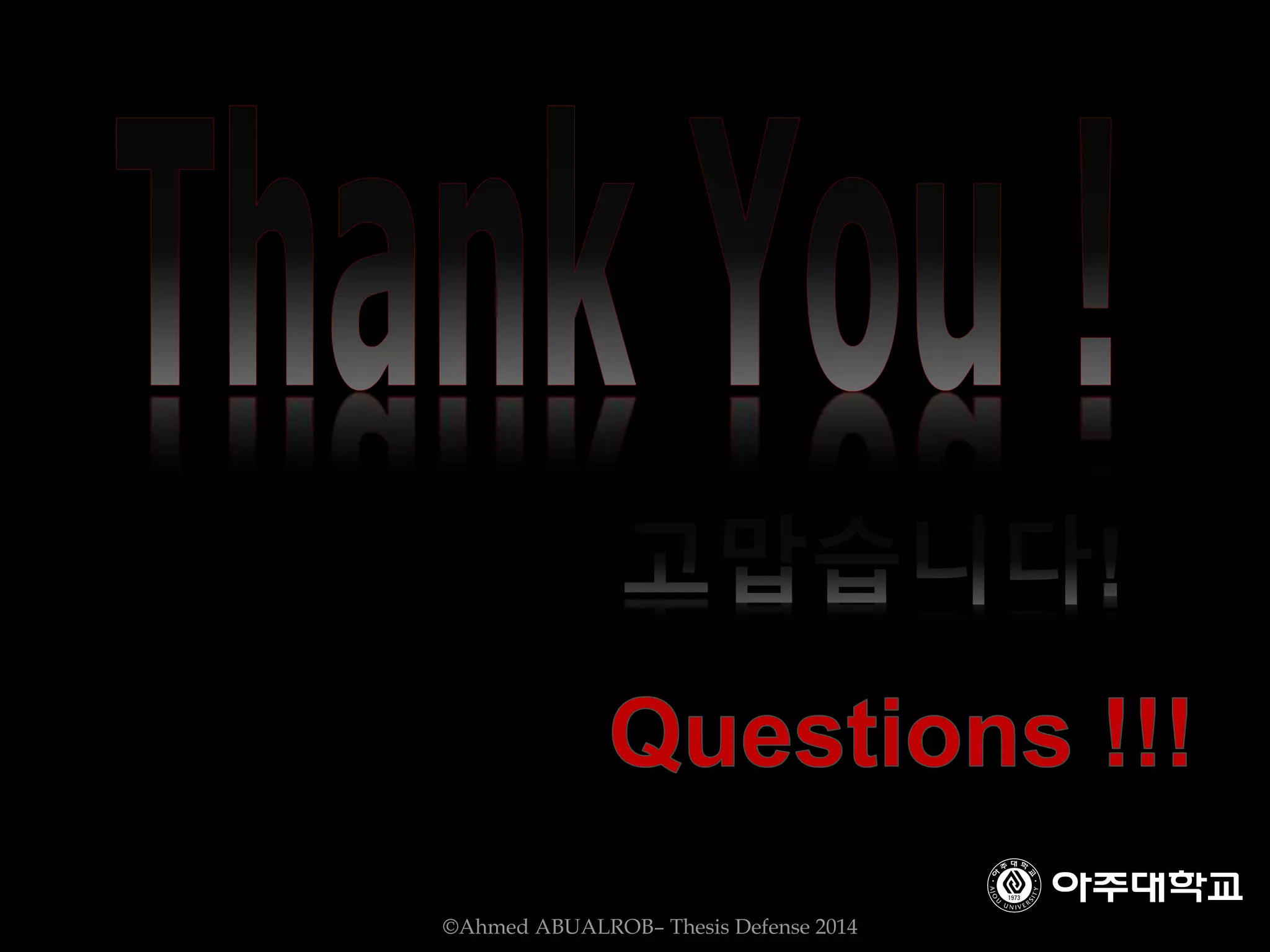 ©Ahmed ABUALROB– Thesis Defense 2014
 