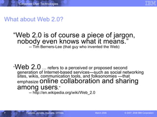 What about Web 2.0? “ Web 2.0 is of course a piece of jargon, nobody even knows what it means.” -- Tim Berners-Lee (that guy who invented the Web) “ Web 2.0  … refers to a perceived or proposed second generation of Internet-based services—such as social networking sites, wikis, communication tools, and folksonomies —that emphasize  online collaboration and sharing among users .” -- http://en.wikipedia.org/wiki/Web_2.0 