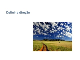 Definir a direção