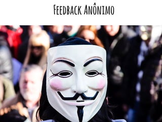 FeedbackAnônimo
 