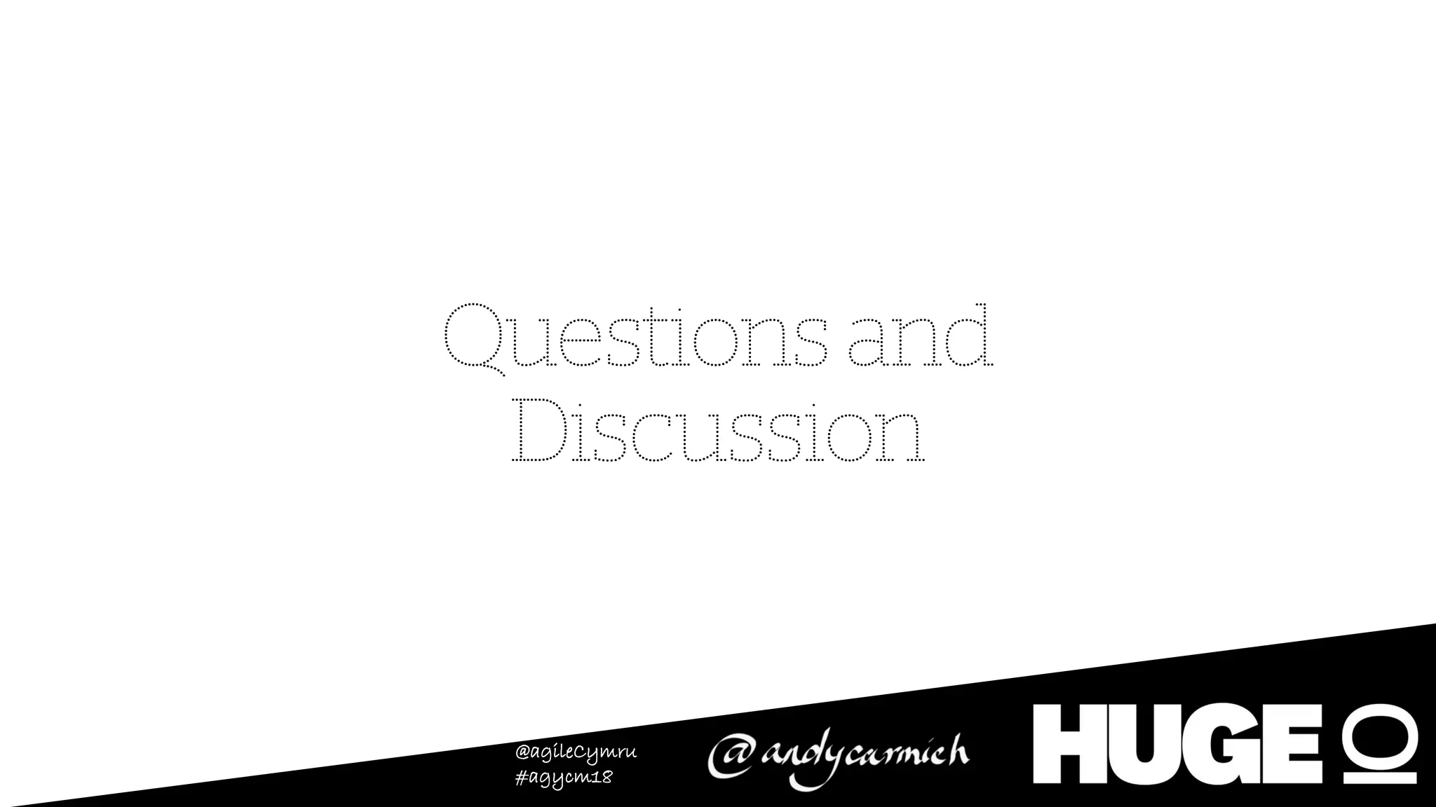 @agileCymru
#agycm18
 