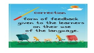 Feedback & Error correction 